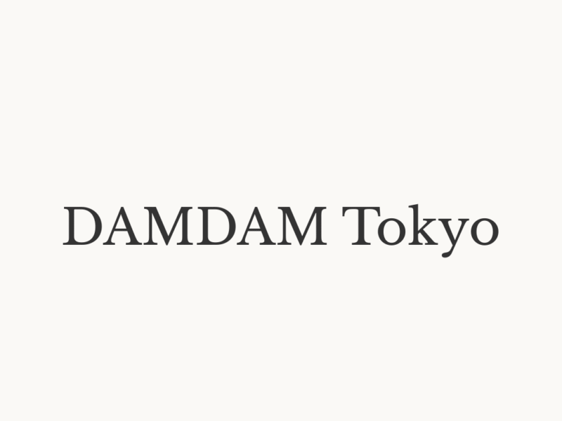 DAMDAM Tokyo